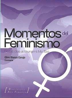 MOMENTOS DEL FEMINISMO | 9788412534818 | BLANCO CORUJO, OLIVA