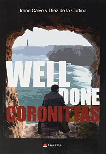 WELL DONE, CORONITTAS! | 9788411116329 | CALVO Y DÍEZ DE LA CORTINA, IRENE
