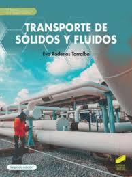 TRANSPORTE DE SÓLIDOS Y FLUIDOS (SEGUNDA EDICIÓN) | 9788413574899 | RODENAS TORRALBA, EVA
