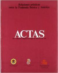 RELACIONES ARTISTICAS ENTRE LA PENÍNSULA IBÉRICA Y AMÉRICA. ACTAS DEL V SIMPOSIO HISPANO-PORTUGUÉS DEL ARTE | 9788477621058 | MARTIN GONZALEZ, JUAN JOSE