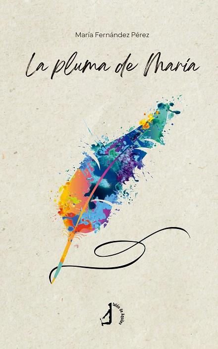 PLUMA DE MARÍA, LA | 9791387549145 | FERNANDEZ PEREZ, MARIA
