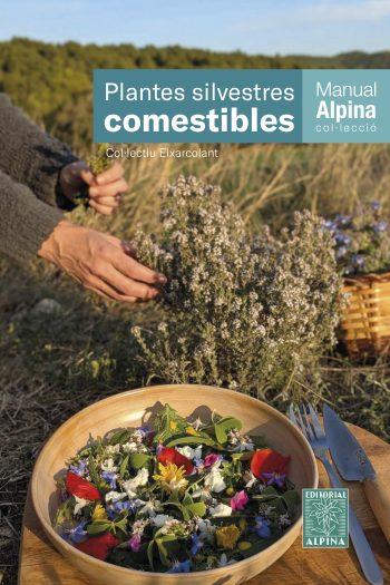 PLANTES SILVESTRES COMESTIBLES | 9788470112188 | COL·LECTIU EIXARCOLANT