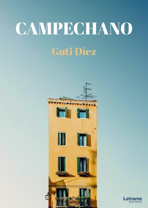 CAMPECHANO | 9788411448284 | DÍEZ, GUTI
