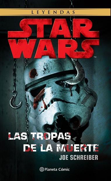 STAR WARS. LAS TROPAS DE LA MUERTE | 9788413414287 | SCHREIBER, JOE