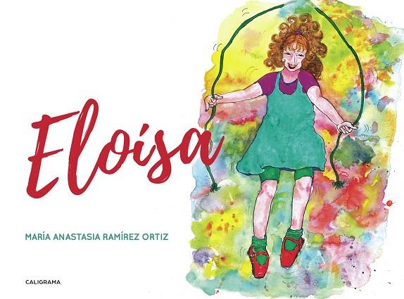ELOÍSA | 9788417915476 | RAMÍREZ ORTIZ, MARÍA ANASTASIA