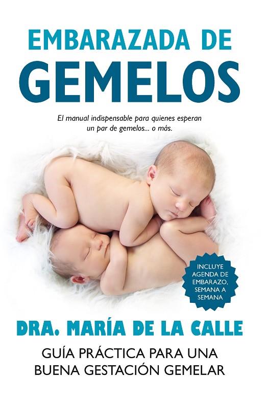 EMBARAZADA DE GEMELOS | 9788416002351 | CALLE, MARÍA DE LA
