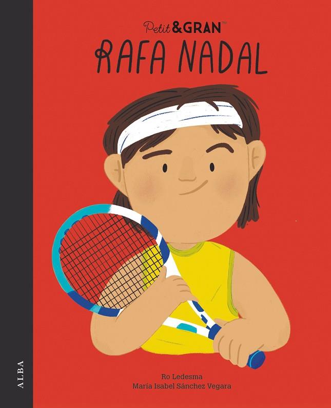 PETIT I GRAN RAFA NADAL | 9788411780254 | SÁNCHEZ VEGARA, Mª ISABEL