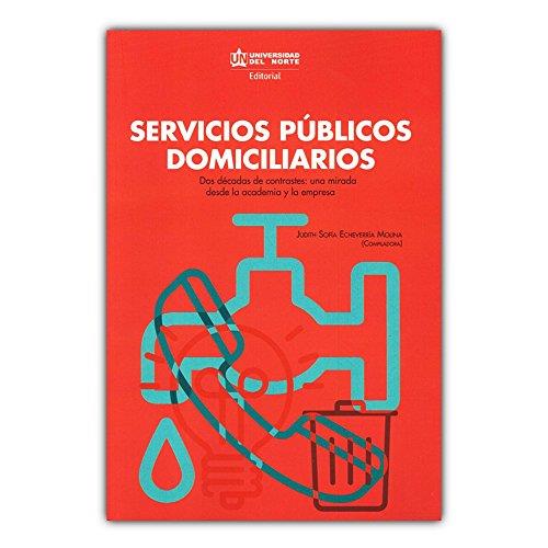 SERVICIOS PÚBLICOS DOMICILIARIOS | 9789587419535 | ECHEVERRÍA MOLINA, JUDITH