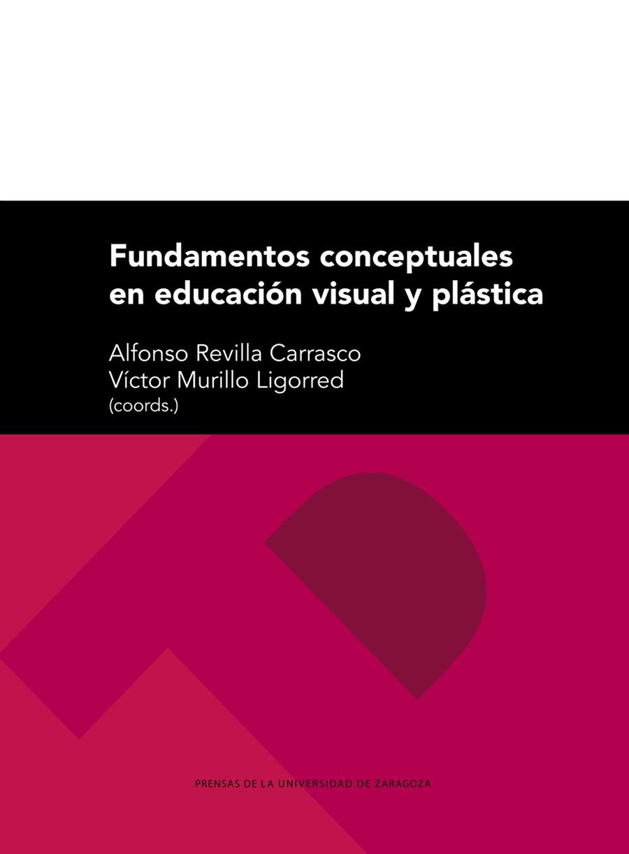 FUNDAMENTOS CONCEPTUALES EN EDUCACIÓN VISUAL Y PLÁSTICA | 9788417873813