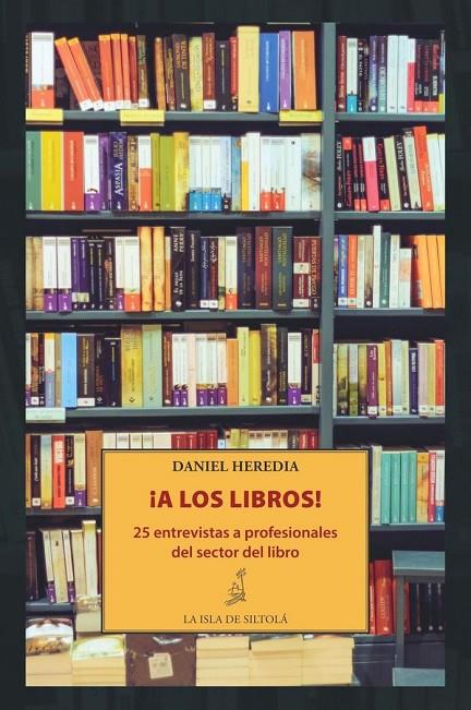 ¡A LOS LIBROS! | 9788416210787 | HEREDIA, DANIEL