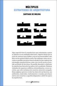 MULTIPLES ESTRATEGIAS DE ARQUITECTURA | 9788493932756 | DE MOLINA, SANTIAGO