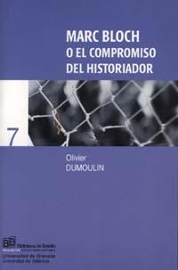 MARC BLOCH O EL COMPROMISO DEL HISTORIADOR | 9788433829634 | DUMOULIN, O.