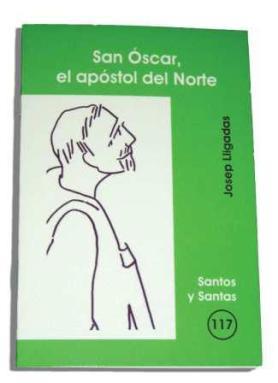 SAN ÓSCAR, EL APÓSTOL DEL NORTE | 9788498051278 | LLIGADAS VENDRELL, JOSEP