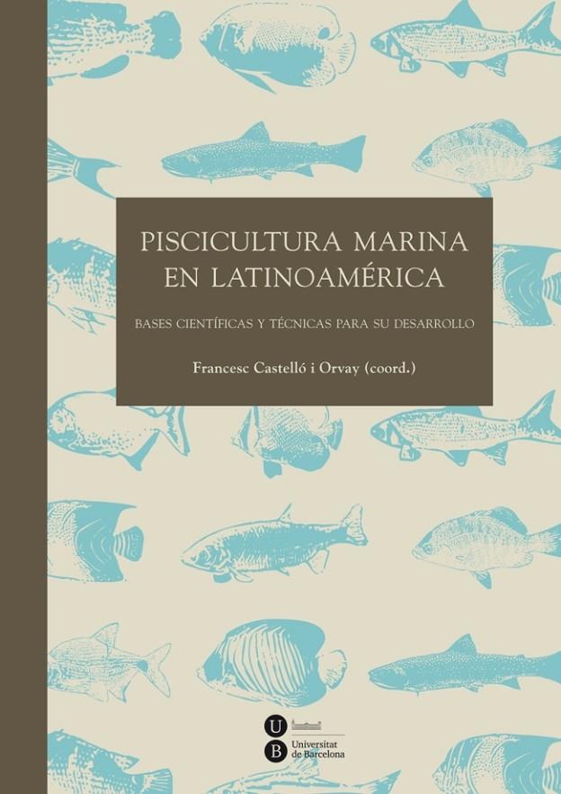 PISCICULTURA MARINA EN LATINOAMÉRICA | 9788447537198 | VARIOS AUTORES