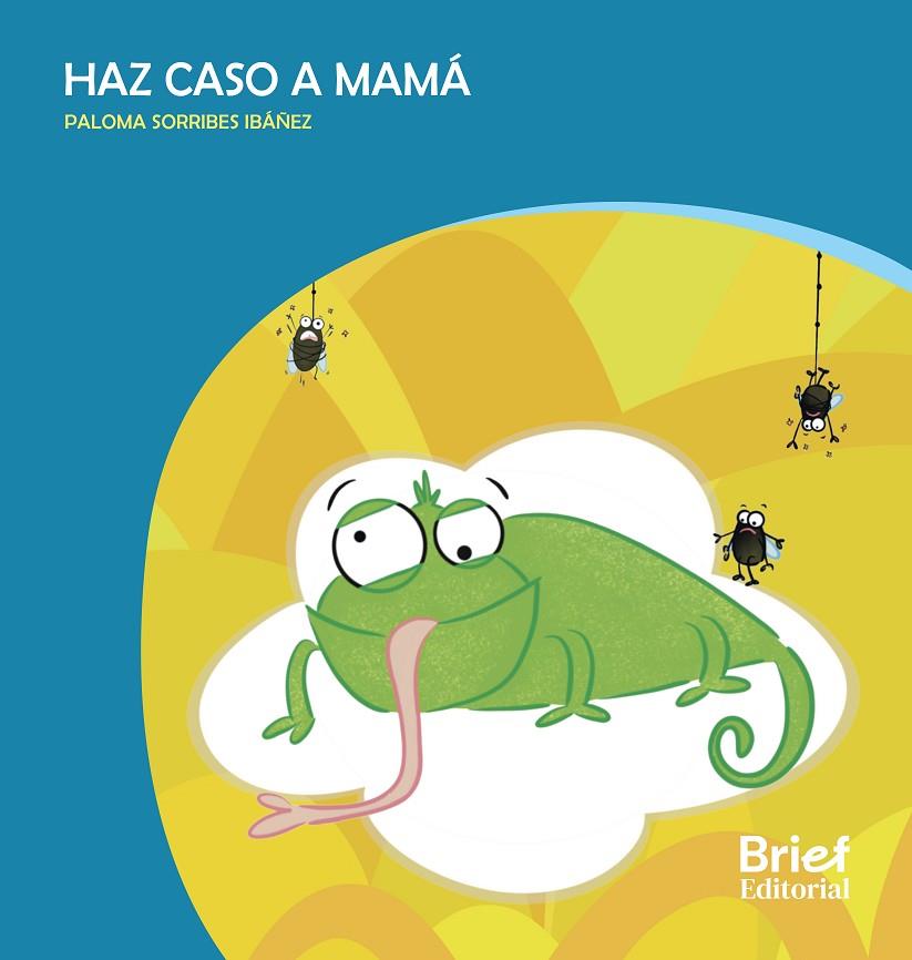 HAZ CASO A MAMÁ | 9788418641589 | SORRIBES IBÁÑEZ, PALOMA