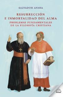 RESURRECCIÓN E INMORTALIDAD DEL ALMA | 9788412682397 | ANAYA GONZÁLEZ, SALVADOR
