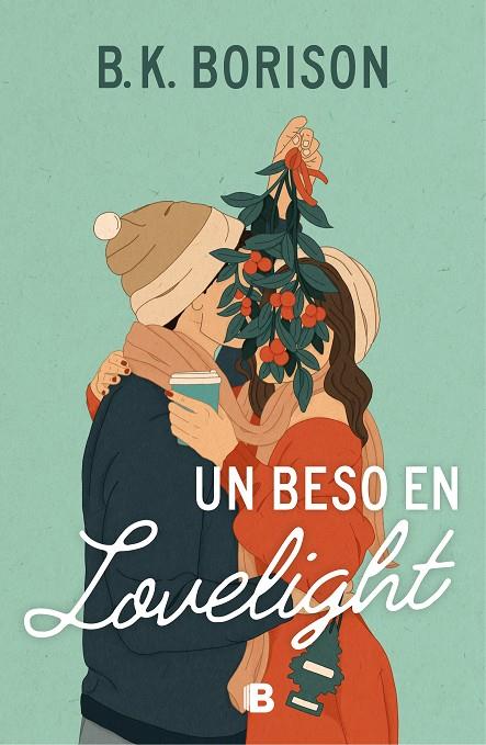 BESO EN LOVELIGHT, UN | 9788466676076 | BORISON, B. K.