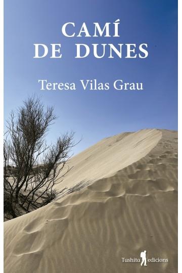 CAMÍ DE DUNES | 9788412603071 | VILAS I GRAU, TERESA