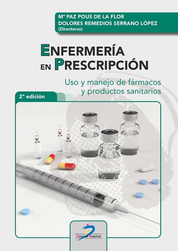 ENFERMERÍA EN PRESCRIPCIÓN | 9788490522561 | POUS DE LA FLOR, MARÍA PAZ / SERRANO LÓPEZ, DOLORES REMEDIOS