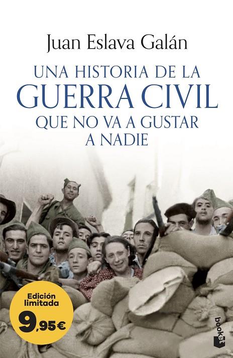 HISTORIA DE LA GUERRA CIVIL QUE NO VA A GUSTAR A NADIE, UNA | 9788408323785 | ESLAVA GALÁN, JUAN