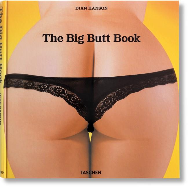 BIG BUTT BOOK, THE | 9783836596565 | HANSON, DIAN