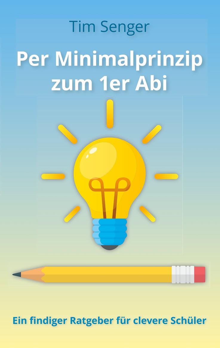 PER MINIMALPRINZIP ZUM 1ER ABI | 9783752813418 | SENGER, TIM