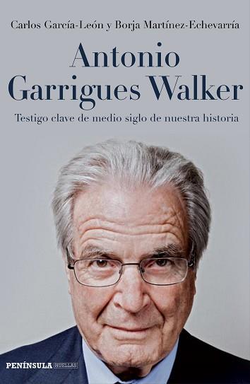 ANTONIO GARRIGUES WALKER | 9788499423524 | MARTÍNEZ-ECHEVARRÍA, BORJA
