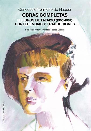 OBRAS COMPLETAS. II. LIBROS DE ENSAYO (1900-1907). CONFERENCIAS Y TRADUCCIONES | 9791370140045 | GIMENO DE FLAQUER, CONCEPCIÓN