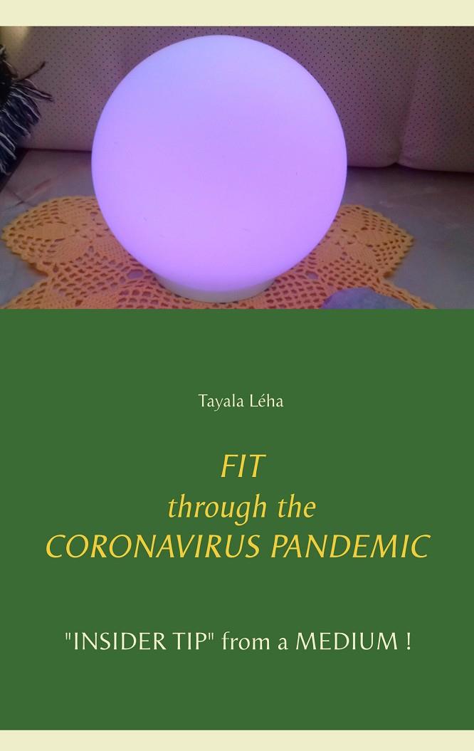 FIT THROUGH THE CORONAVIRUS PANDEMIC | 9783751904957 | LEHA, TAYALA
