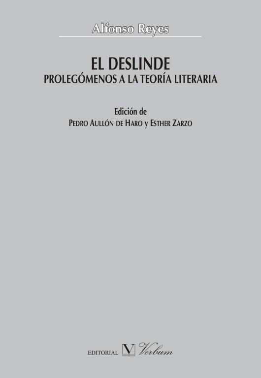 DESLINDE, EL. PROLEGÓMENOS A LA TEORÍA LITERARIA | 9788490741061 | REYES, ALFONSO