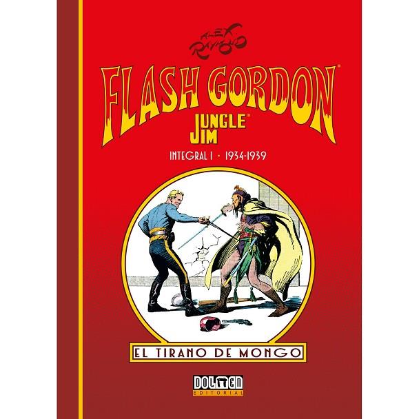 FLASH GORDON & JIM DE LA JUNGLA INTEGRAL 01 : EL TIRANO DE MONGO | 9788410031371 | RAYMOND, ALEX