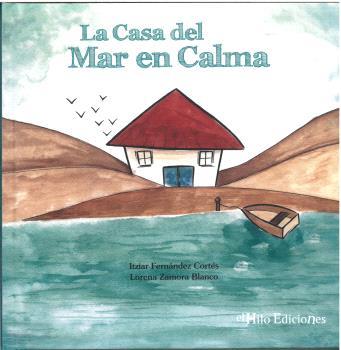 CASA DEL MAR EN CALMA, LA (ED. CARTONÉ) | 9788412159790 | FERNÁNDEZ CORTÉS, ITZIAR