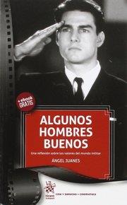 ALGUNOS HOMBRES BUENOS | 9788491195887 | JUANES PECES, ÁNGEL