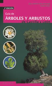 GUIA ARBOLES Y ARBUSTOS CASTILLA Y LEON | 9788496932142 | ORIA DE RUEDA, J. / DIEZ, J.