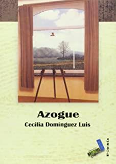 AZOGUE | 9788496225510 | DOMÍNGUEZ LUIS, CECILIA