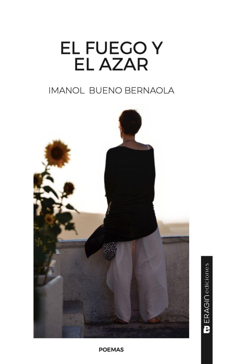 FUEGO Y EL AZAR, EL | 9788412981797 | BUENO BERNAOLA, IMANOL