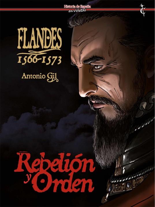 FLANDES 1566-1573. REBELIÓN Y ORDEN | 9788409335060 | GIL, ANTONIO