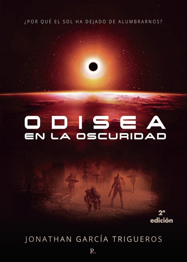 ODISEA EN LA OSCURIDAD (2ª EDICIÓN) | 9788418416682 | GARCÍA TRIGUEROS, JONATHAN