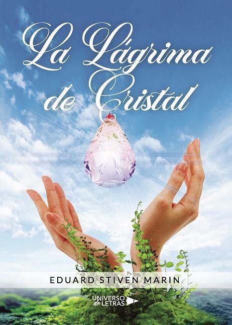 LÁGRIMA DE CRISTAL, LA | 9788418036057 | STIVEN MARIN, EDUARD