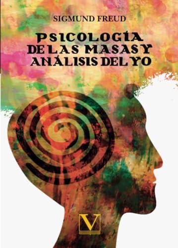 PSICOLOGÍA DE LAS MASAS Y ANÁLISIS DEL YO | 9788413374833 | FREUD, SIGMUND