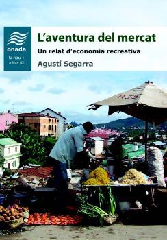 AVENTURA DEL MERCAT, L' | 9788415896968 | SEGARRA BLASCO, AGUSTÍ