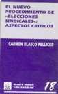 NUEVO PROCEDIMIENTO DE ELECCIONES SINDICALES, EL : ASPECTOS CRITICOS | 9788480022286 | BLASCO PELLICER, CARMEN