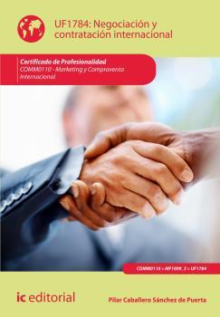 NEGOCIACIÓN Y CONTRATACIÓN INTERNACIONAL. COMM0110 | 9788416067640 | CABALLERO SÁNCHEZ DE PUERTA, PILAR