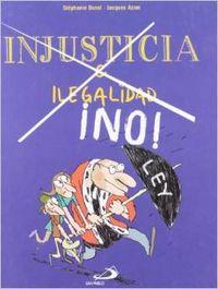 INJUSTICIA E ILEGALIDAD ¡NO! | 9788428529464 | DUVAL, STÉPPHANI / BOISTEAU, MANU