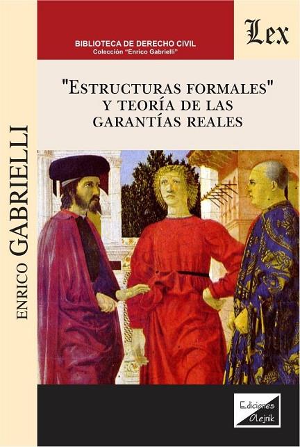 ESTRUCTURAS FORMALES Y TEORÍA DE LAS GARANTÍAS REALES | 9789563925739 | GABRIELLI, ENRICO