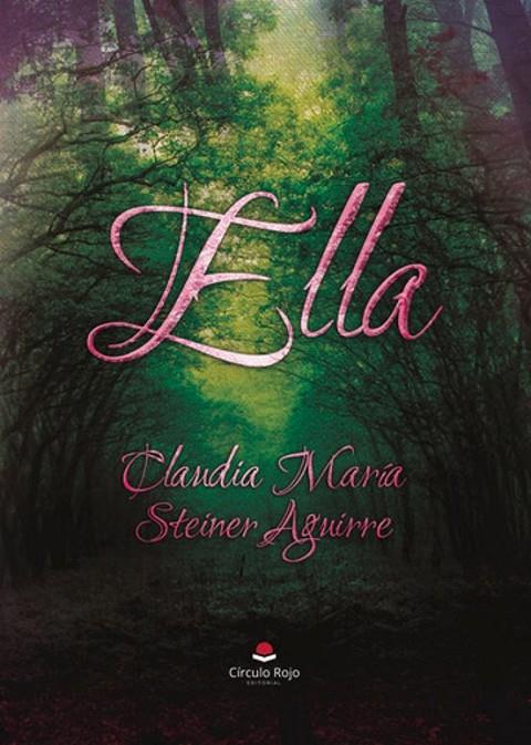 ELLA - DE CLAUDIA | 9788410826526 | STEINER AGUIRRE, CLAUDIA MARÍA