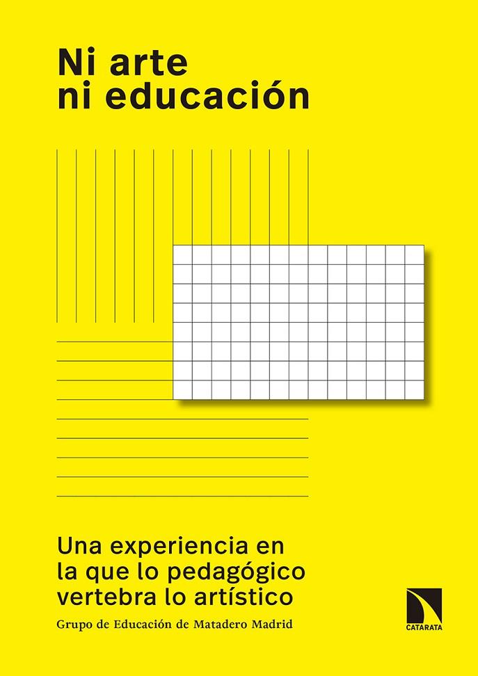 NI ARTE NI EDUCACIÓN | 9788490972588 | GRUPO DE EDUCACION DE MATADERO MADRID