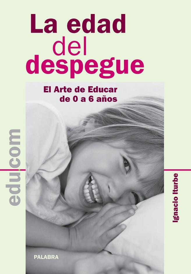 EDAD DEL DESPEGUE, LA | 9788498403732 | ITURBE, IGNACIO