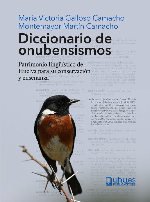 DICCIONARIO DE ONUBENSISMOS | 9788418628559 | GALLOSO CAMACHO, MARÍA VICTORIA / MARTÍN CAMACHO, MONTEMAYOR