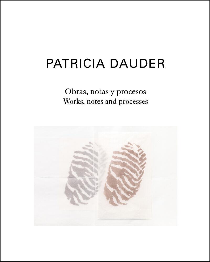 OBRAS, NOTAS Y PROCESOS | WORKS, NOTES AND PROCESSES | 9791399084337 | DAUDER, PATRICIA / DAVILA FREIRE, MELA
